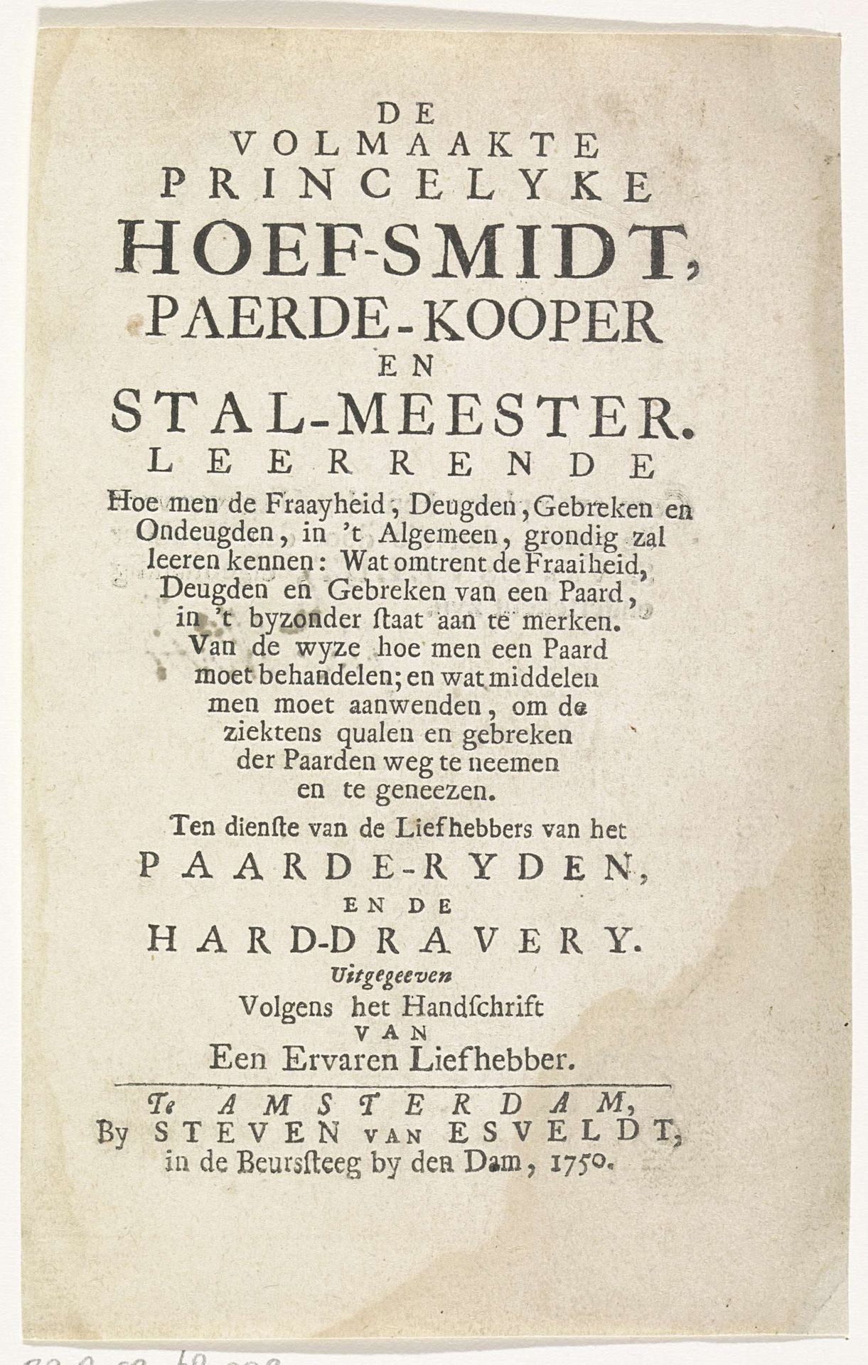Titelpagina voor: De volmaakte princelyke hoef-smidt, paerde-kooper en stal-meester, 1750 by Steven van Esveldt