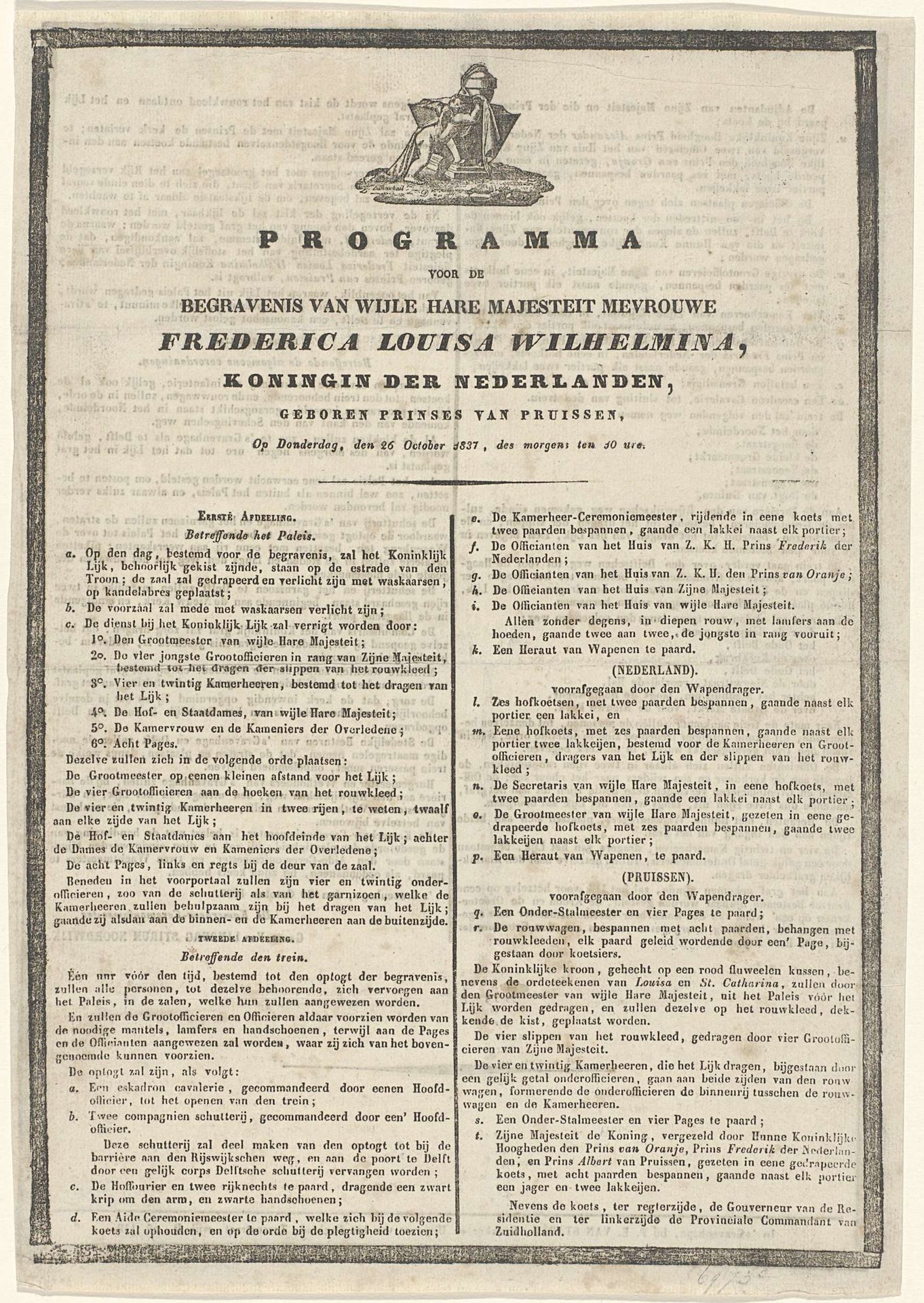 Programma voor de begravenis van wijle hare majesteit mevrouwe Frederica Louisa Wilhelmina (...) Op Donderdag, den 26 October 1837, des morgens ten 10 ure by P.E. van Staden