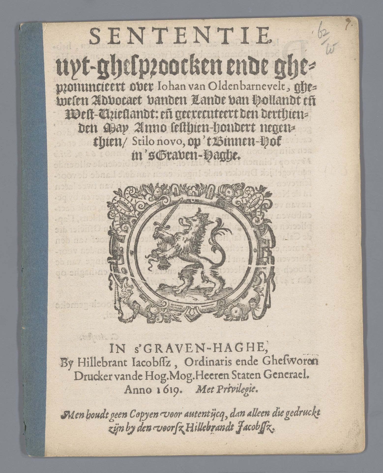 Sententie uyt-ghesproocken ende ghepronuncieert over Iohan van Oldenbarnevelt by H. Potz