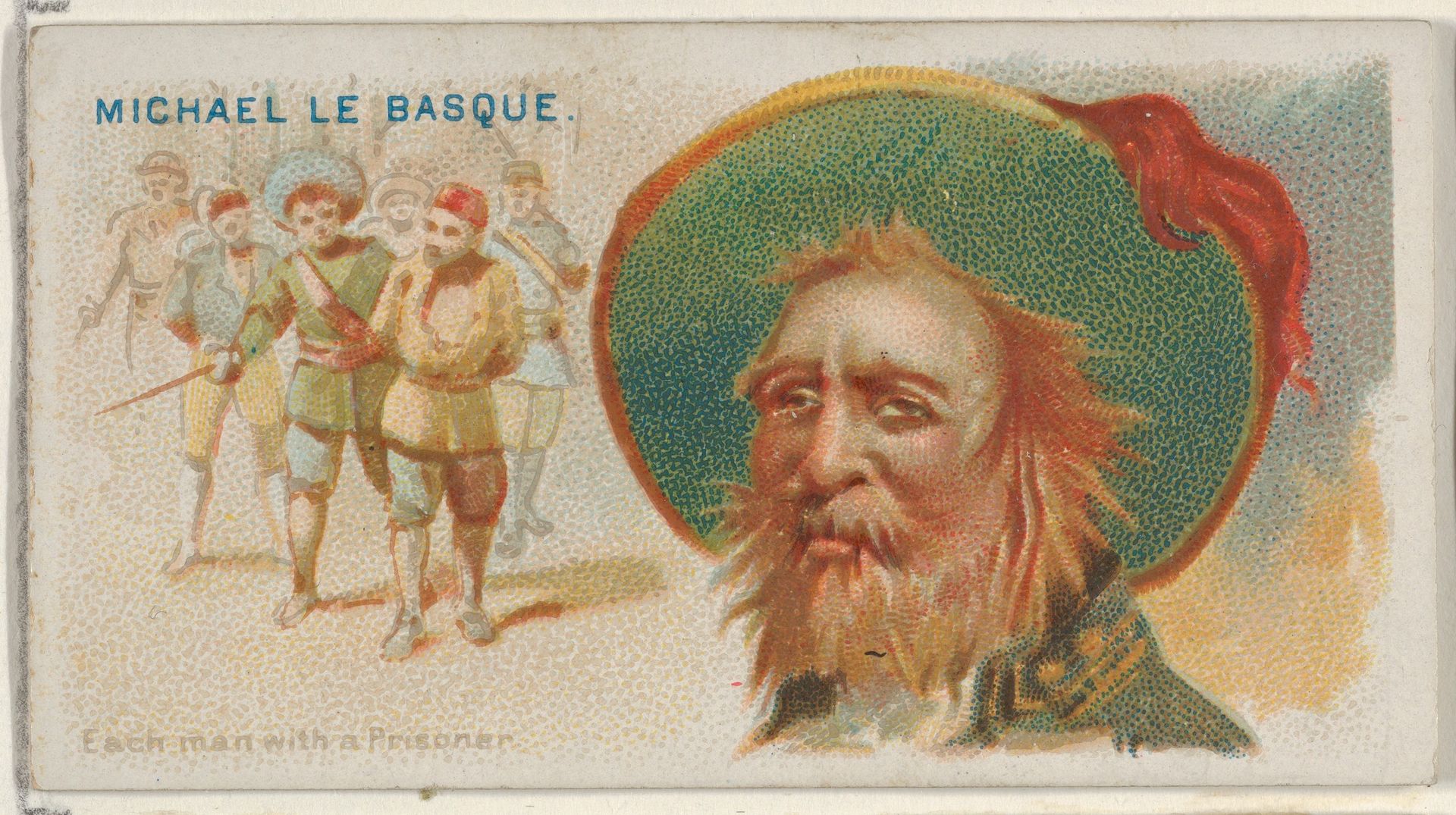 Michael Le Basque, Each Man with a Prisoner, from the Pirates of the Spanish Main series (N19) for Allen & Ginter Cigarettes by Allen & Ginter