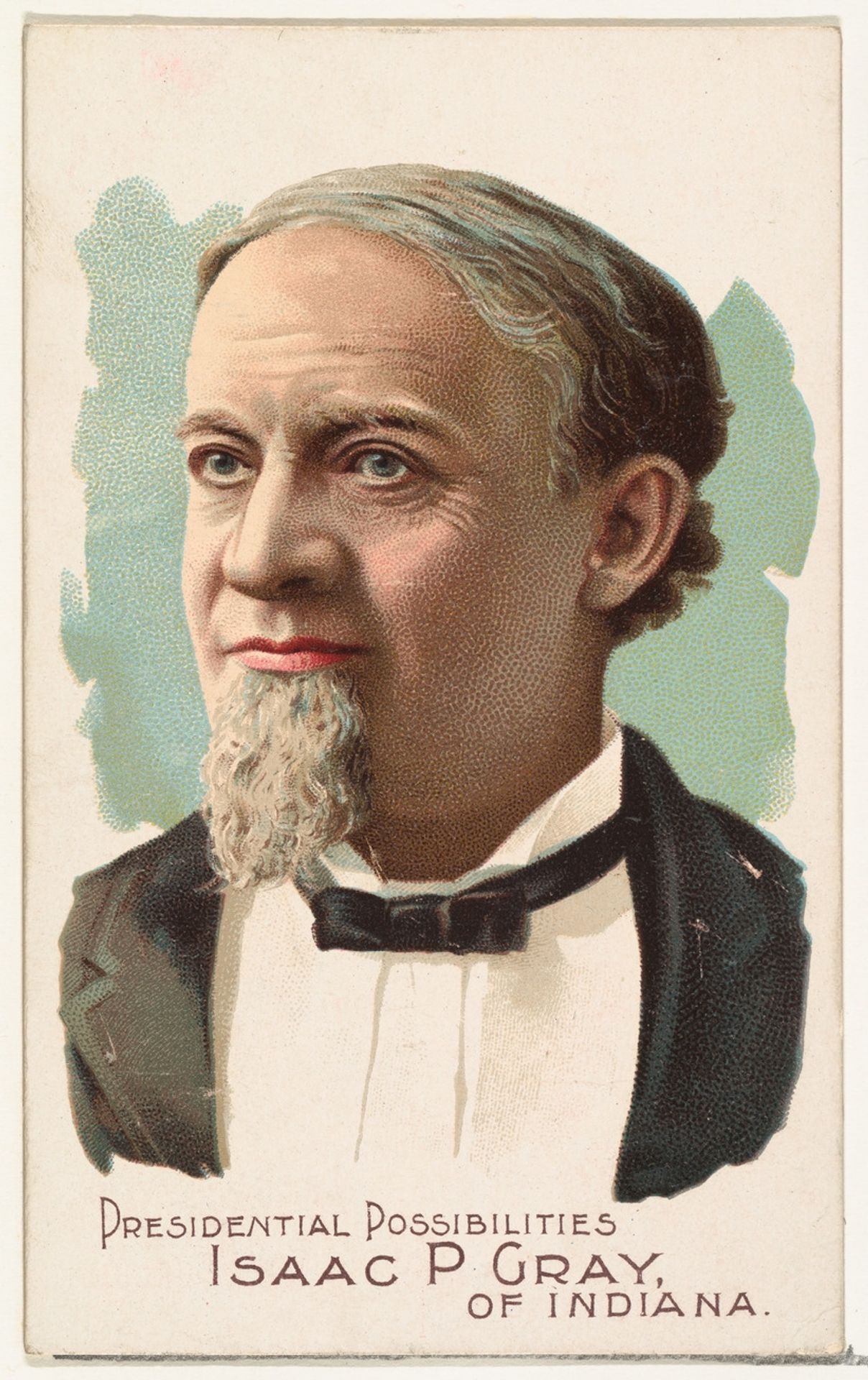Isaac P. Gray of Indiana, from the Presidential Possibilities series (N124) issued by Duke Sons & Co. to promote Honest Long Cut Tobacco by W. Duke, Sons & Co.