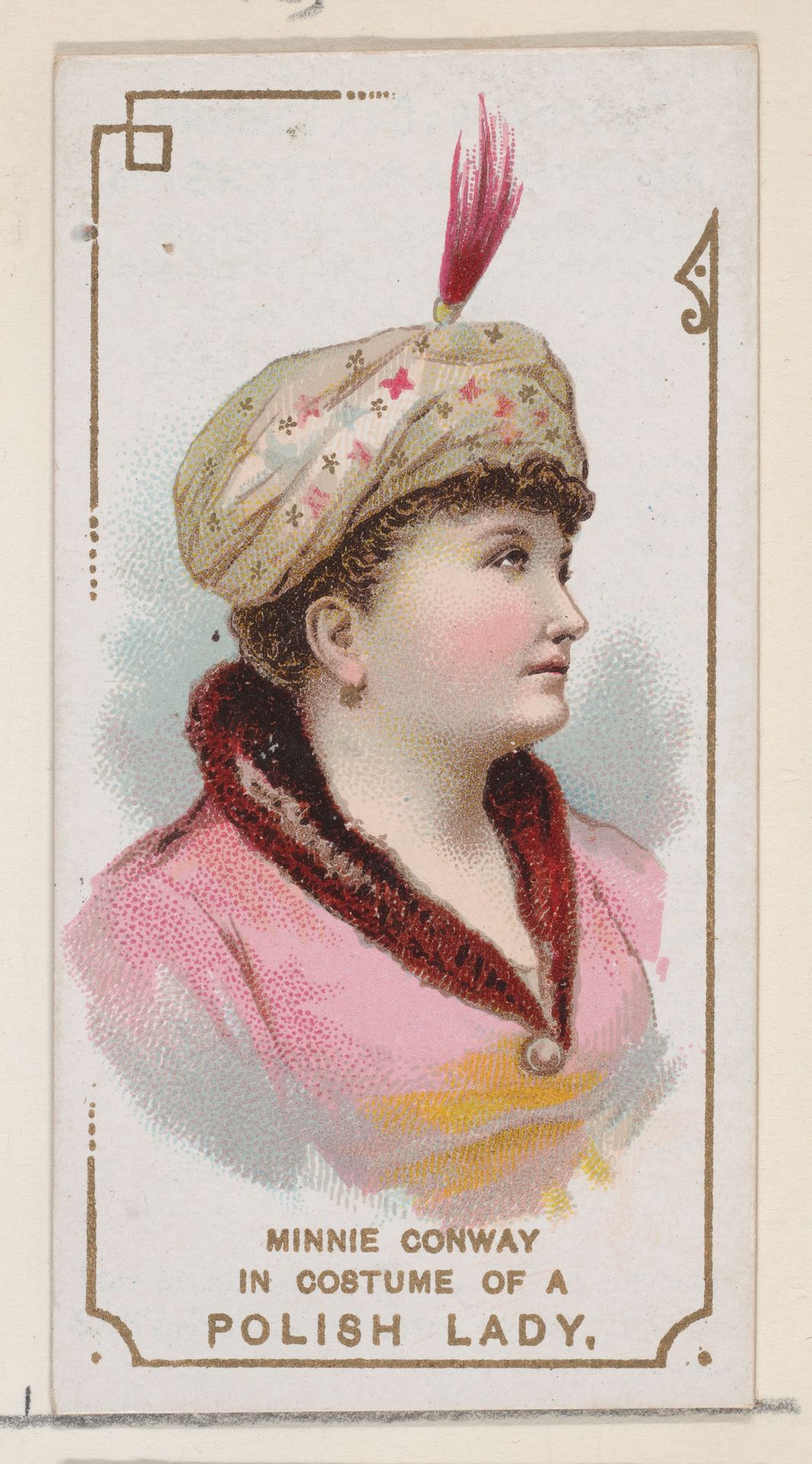 Minnie Conway in Costume of a Polish Lady, from the set Actors and Actresses, First Series (N70) for Duke brand cigarettes by W. Duke, Sons & Co.