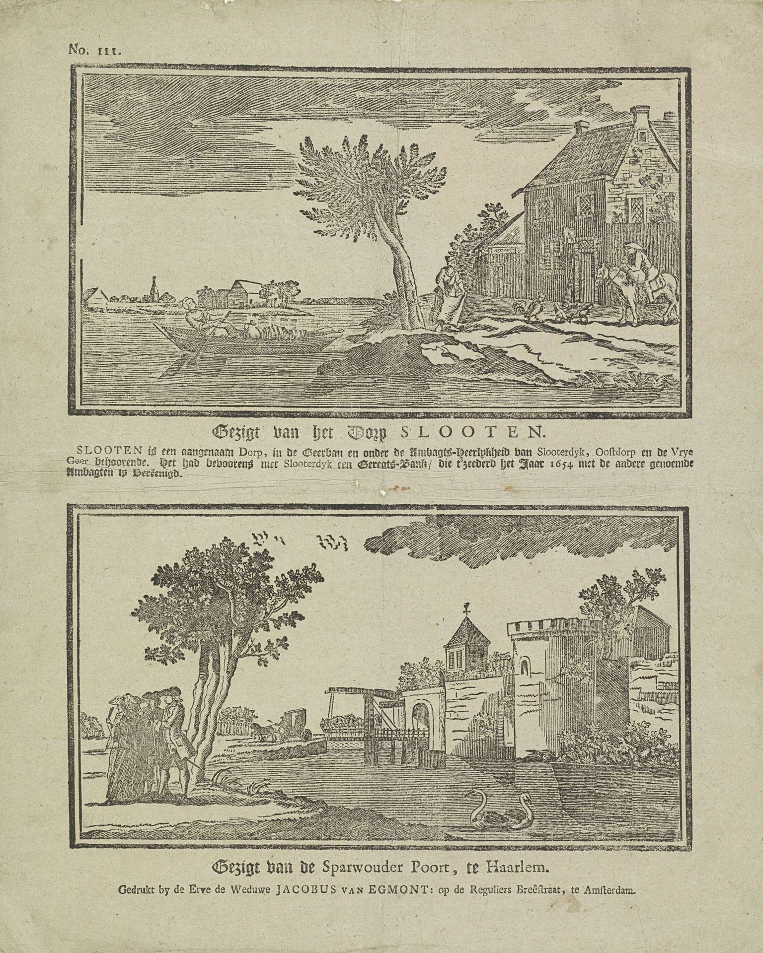 Gezigt van het dorp Slooten / Gezigt van de Sparwouder Poort, te Haarlem by Erven de Weduwe Jacobus van Egmont