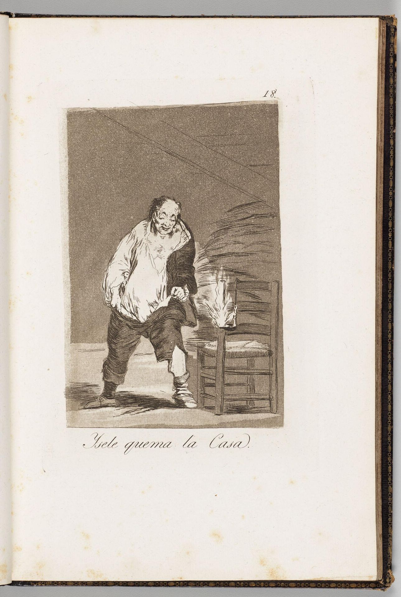 And This Is Why His House Burns by Francisco JosÃ© de Goya y Lucientes