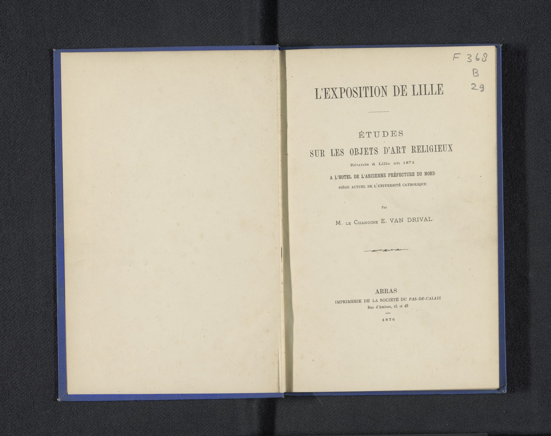 Etudes sur les objets d'art réligieux, réunis à Lille en 1874 à l'Hotel de l'Ancienne Préfecture du Nord by Eugène van Drival