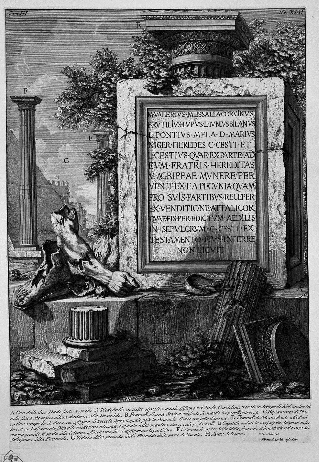 The Roman antiquities, t. 3, Plate XLIII. Nuts, fragments of sculpture, columns, capitals found in excavations around the pyramid of Caius Cestius. by Giovanni Battista Piranesi