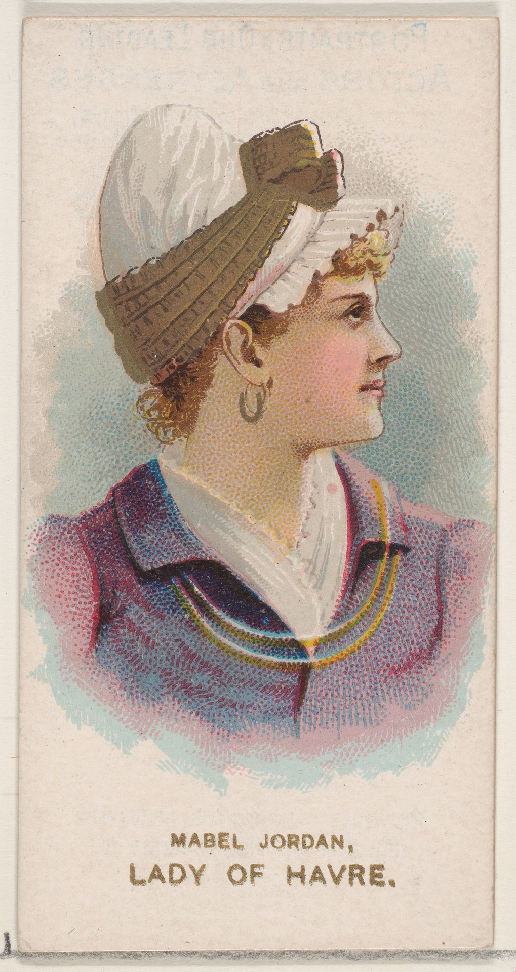 Mabel Jordan Dressed as a Lady of Havre, from the set Actors and Actresses, Second Series (N71) for Duke brand cigarettes by W. Duke, Sons & Co.