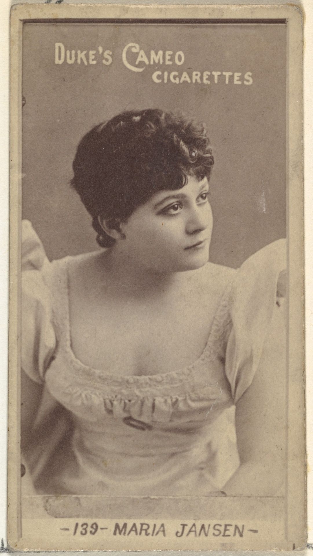 Card Number 139, Marie Jansen, from the Actors and Actresses series (N145-4) issued by Duke Sons & Co. to promote Cameo Cigarettes by W. Duke, Sons & Co.