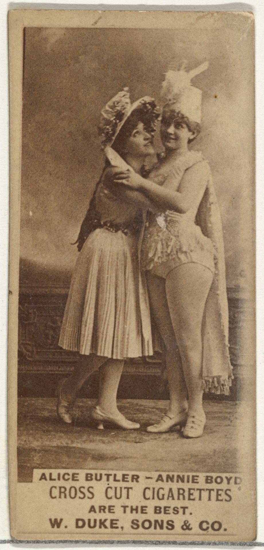 Alice Butler and Annie Boyd, from the Actors and Actresses series (N145-3) issued by Duke Sons & Co. to promote Cross Cut Cigarettes by W. Duke, Sons & Co.