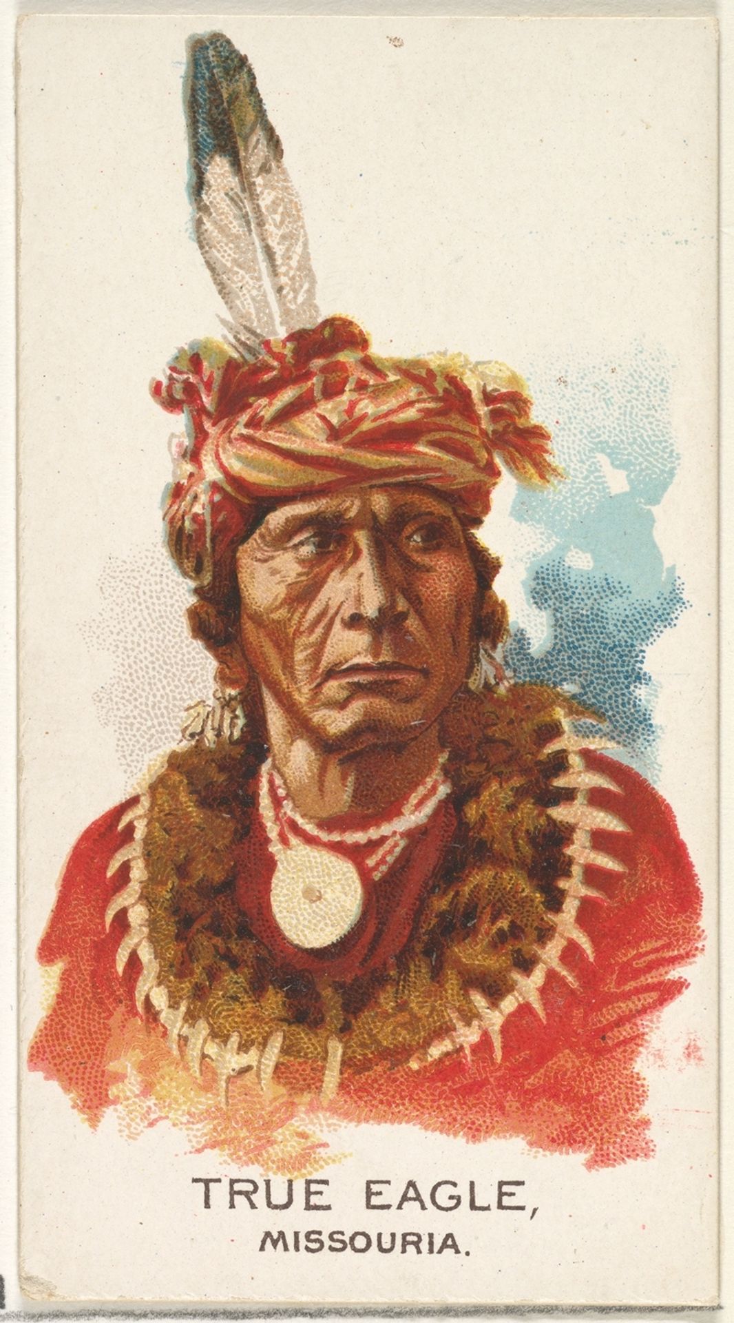True Eagle, Missouria, from the American Indian Chiefs series (N2) for Allen & Ginter Cigarettes Brands by Allen & Ginter